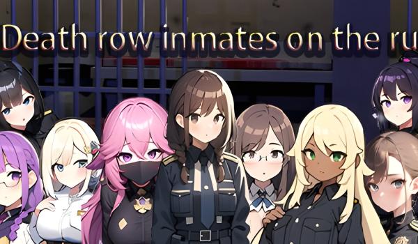 Death row inmates on the run (PC)