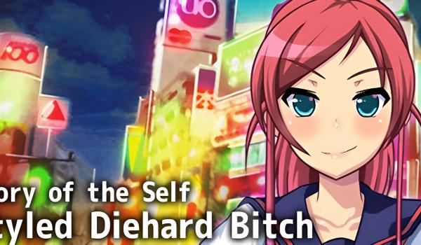 Glory of the Self Styled Diehard girl (PC)