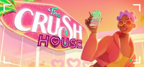 The Crush House (PC)