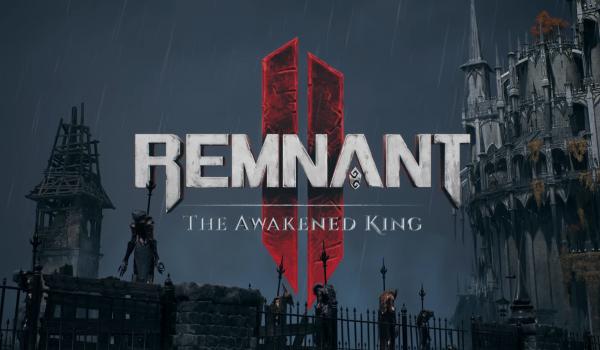 Remnant II The Awakened King DLC (PC)