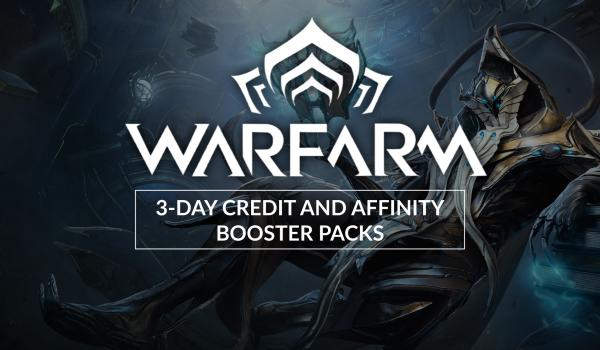 Warframe 3-day Credit and Affinity Booster Packs (DLC)