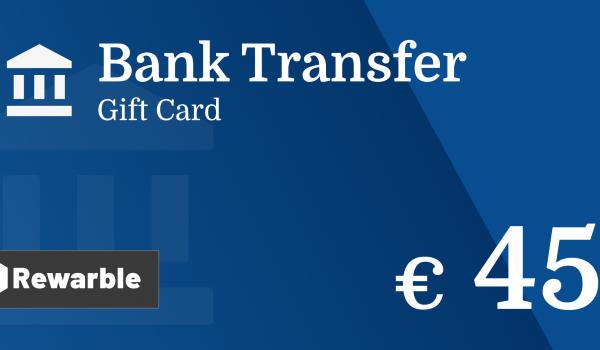 Bank Transfer Gift Card 45 EUR