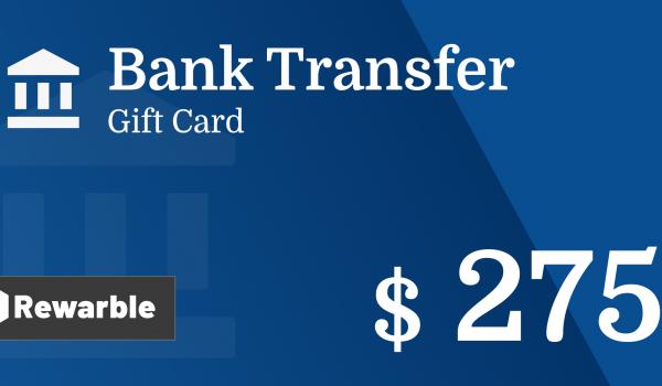 Bank Transfer Gift Card 275 USD