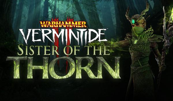 Warhammer: Vermintide 2 - Sister of the Thorn (DLC)