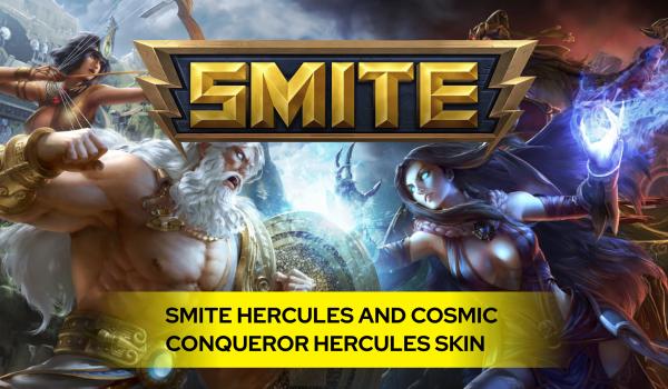 SMITE Hercules and Cosmic Conqueror Hercules Skin (PC)