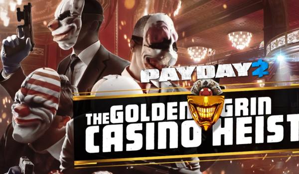 PAYDAY 2 The Golden Grin Casino Heist (DLC)