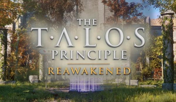 The Talos Principle: Reawakened (PC)