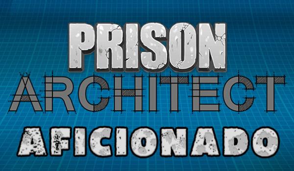 Prison Architect Aficionado (DLC)