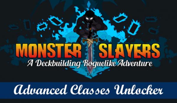Monster Slayers Advanced Classes Unlocker (DLC)