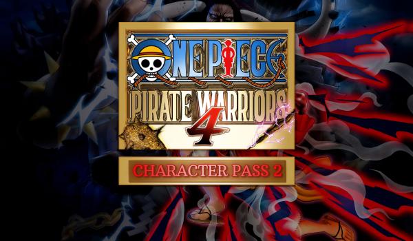 ONE PIECE PIRATE WARRIORS 4 Character Pass 2 DLC (PC)