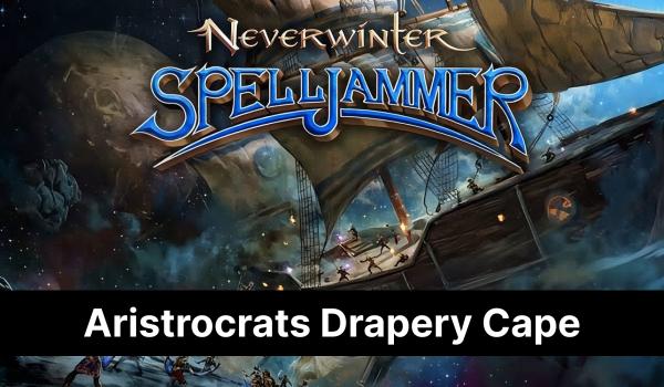 Neverwinter Xaryxian Aristrocrats Drapery Cape