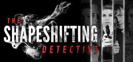 The Shapeshifting Detective (PC)