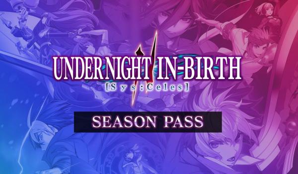 UNDER NIGHT BIRTH 2 SysCeles Season Pass (PC)