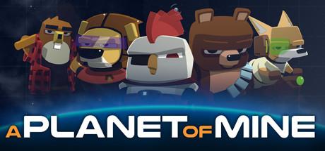 A Planet of Mine (PC)