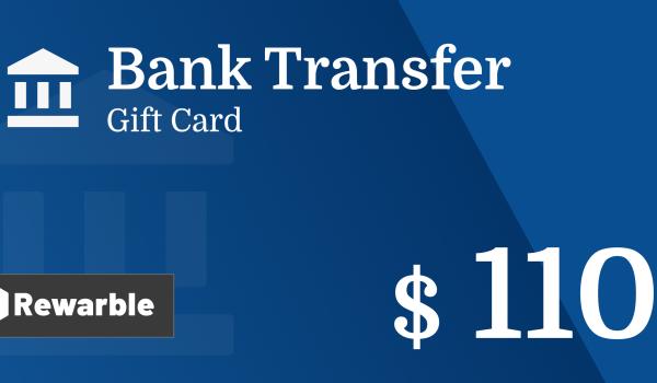Bank Transfer Gift Card 110 USD