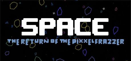 Space The Return Of The Pixxelfrazzer (PC)