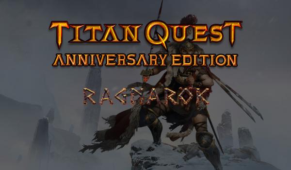 Titan Quest Anniversary Ragnarok (DLC)