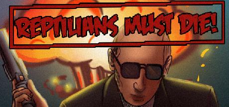 Reptilians Must Die (PC)