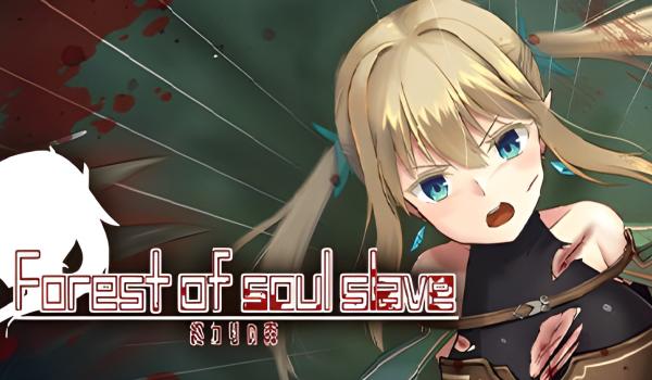 Forest of soul slave (PC)