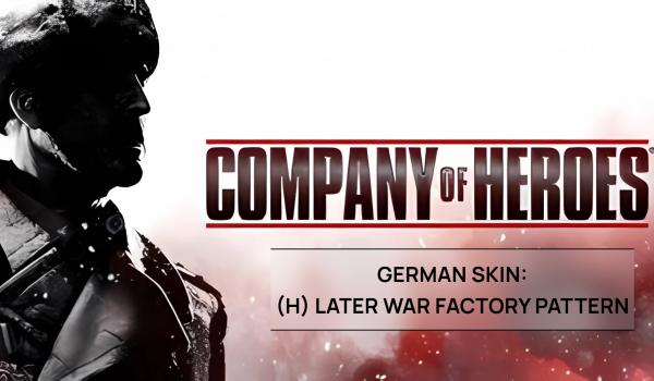 Company of Heroes 2 German Skin H Later War Factory Pattern DLC (PC)