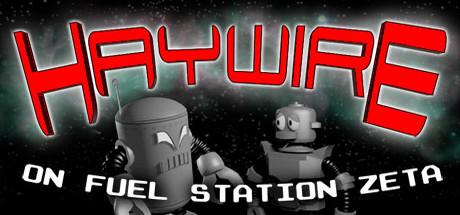 Haywire on Fuel Station Zeta (PC)