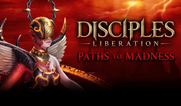 Disciples Liberation Paths to Madness (PC)