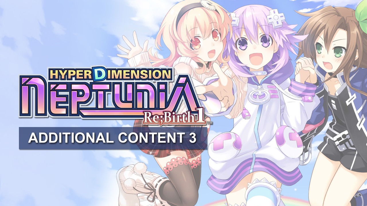Hyperdimension Neptunia ReBirth1 Additional Content3 DLC (PC)