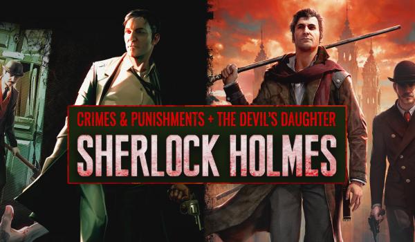 Sherlock Holmes Crimes and Punishments plus The Devils Daughter Bundle (Xbox)