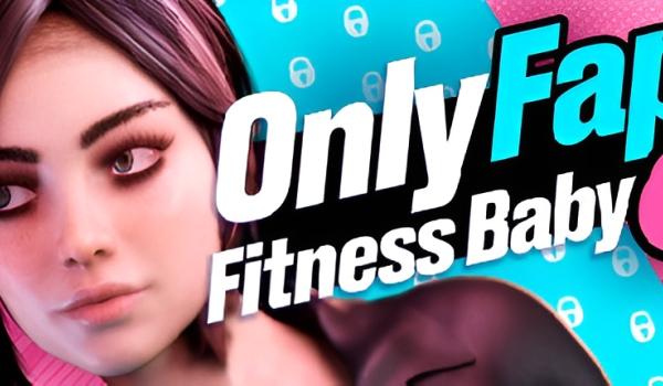 OnlyFap Fitness Baby (PC)