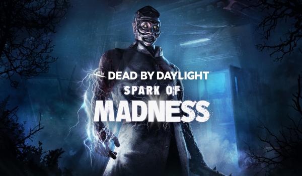 Dead by Daylight Spark of Madness (DLC)