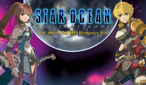STAR OCEAN THE LAST HOPE 4K & Full HD Remaster (PC)