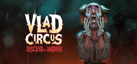 Vlad Circus Descend Into Madness (PC)