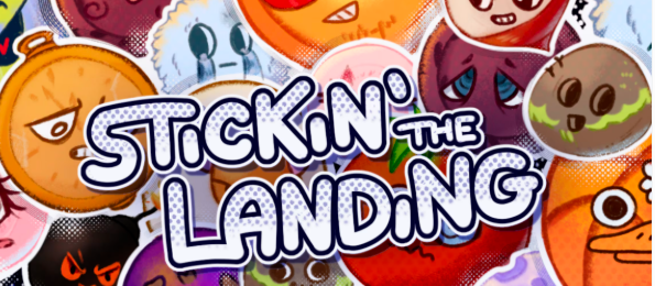 Stickin the Landing (PC)