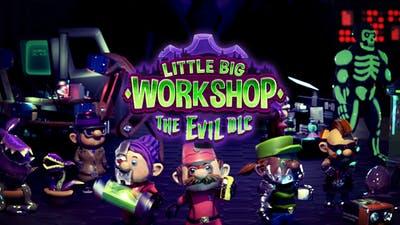 Little Big Workshop - The Evil (DLC)