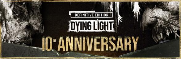 Dying Light Definitive 10th Anniversary Edition (PC)