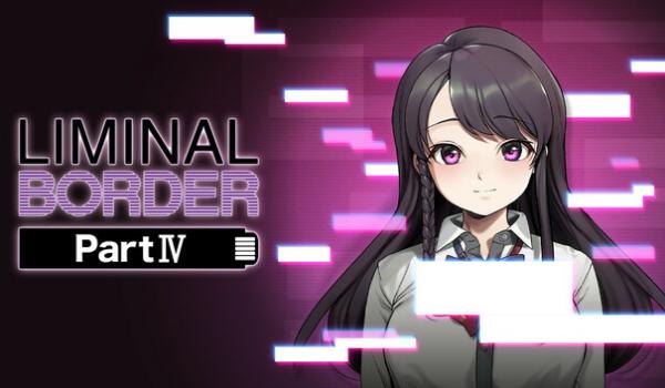 Liminal Border Part IV (PC)