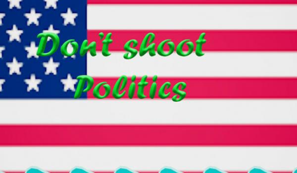 Dont shoot politics (PC)