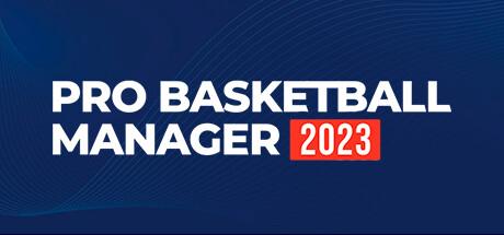 Pro Basketball Manager 2023 (PC)