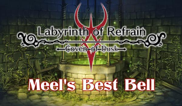 Labyrinth of Refrain Coven of Dusk Meels Best Bell DLC (PC)