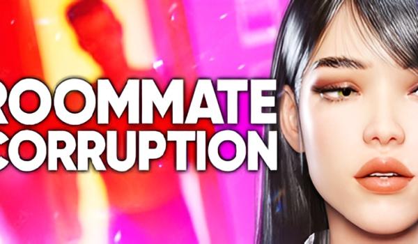 Roommate Corruption (PC)