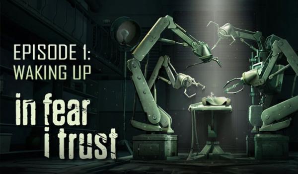 In Fear I Trust Episode 1 Waking Up (DLC)
