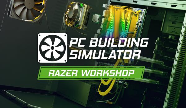 PC Building Simulator Razer Workshop (DLC)