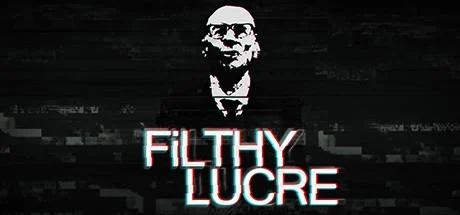 Filthy Lucre (PS4)