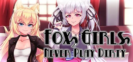 Fox Girls Never Play Dirty (PC)