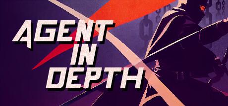 Agent in Depth (PC)
