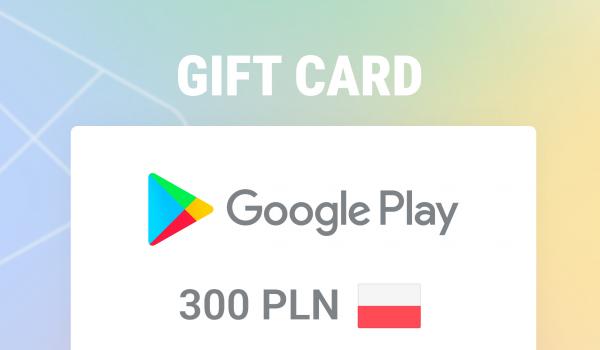 Google Play Gift Card 300 PLN