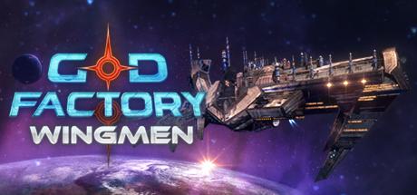 GoD Factory Wingmen (PC)