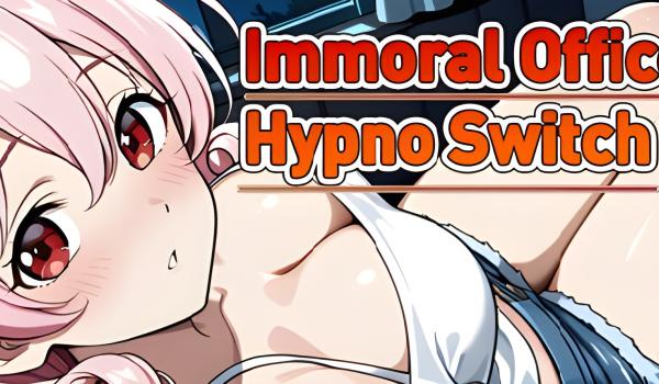 Immoral office Hypno Switch (PC)