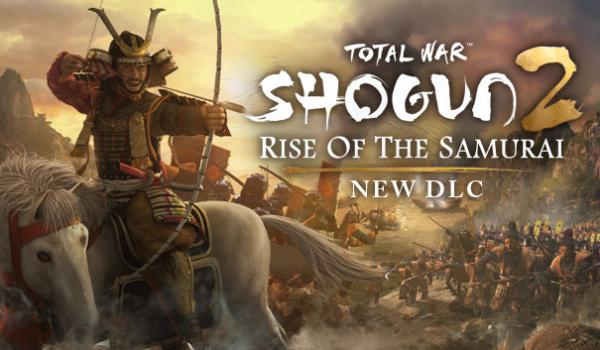 Total War SHOGUN 2 Rise of the Samurai Campaign (DLC)