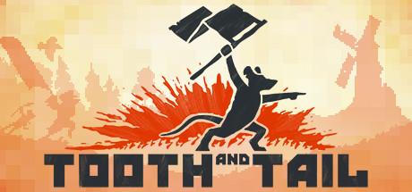 Tooth and Tail (PC)